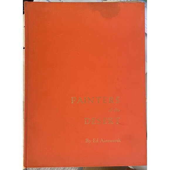 RARE Limited Edition - Ed Ainsworth - Painters of the Desert 1961 - Picture 2 of 13